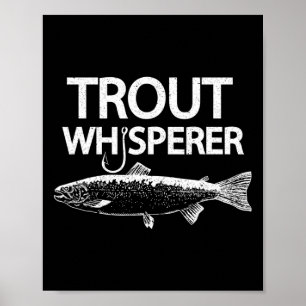 Affiche T-shirt drôle de pêcheur à la mouche Trout Whisper
