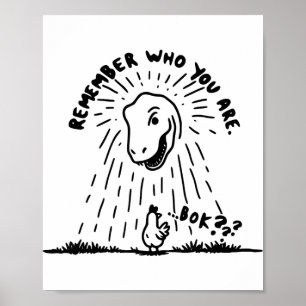 Affiche T-shirt drôle de poulet de dinosaure Rappellez qui