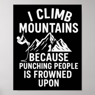 Affiche T-shirt drôle d'escalade de montagne – Je grimpe p