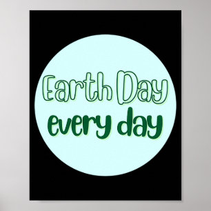 Affiche T Shirt Earth Day Every Day_1