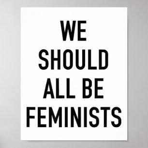 Affiche T-shirt féministe - Nous devrions tous être fémini