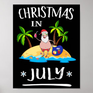 Affiche T Shirt Noël En Juillet Été Drôle De Père Noël Sur