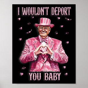 Affiche T-shirt Trump pour la Saint-Valentin Je ne vous dé
