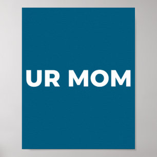 Affiche Ta Mère - Citation de maman drôle, Citation sarcas