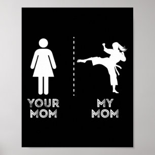 Affiche Ta Mère Ma Mère Maman Mère Art Martial Drôle Karat