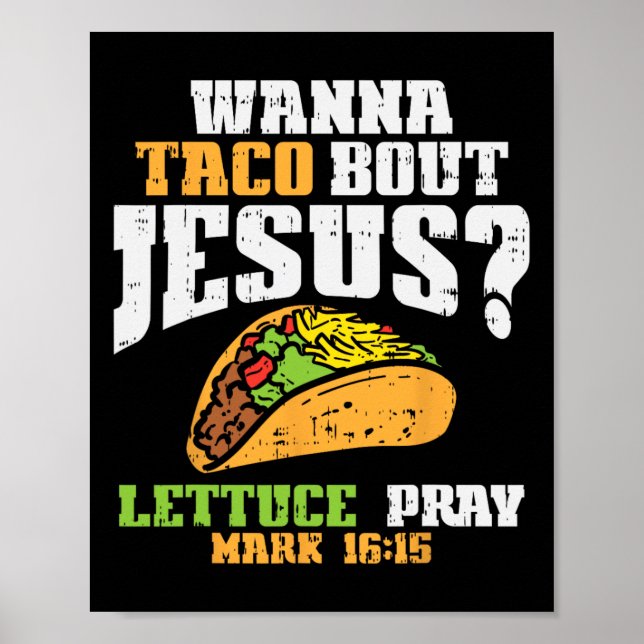 Affiche Taco Bout Jesus Lettuce Prière Cinco De Mayo Chris (Devant)