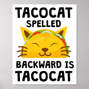 Affiche Taco Cat Écrit à l'Envers Est Taco Cat Citation Dr