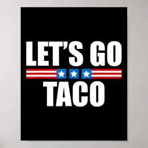 Affiche Taco Drôle Trump Abandonne Toujours - 4 Juillet