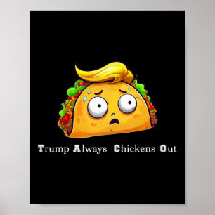 Affiche Taco Drôle Trump Abandonne Toujours Mignon Allons-