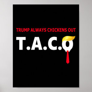 Affiche Taco Drôle Trump se Défile Toujours T.a.c.o