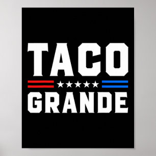 Affiche Taco Grande - Funny Patriotic Allons Taco Tarif