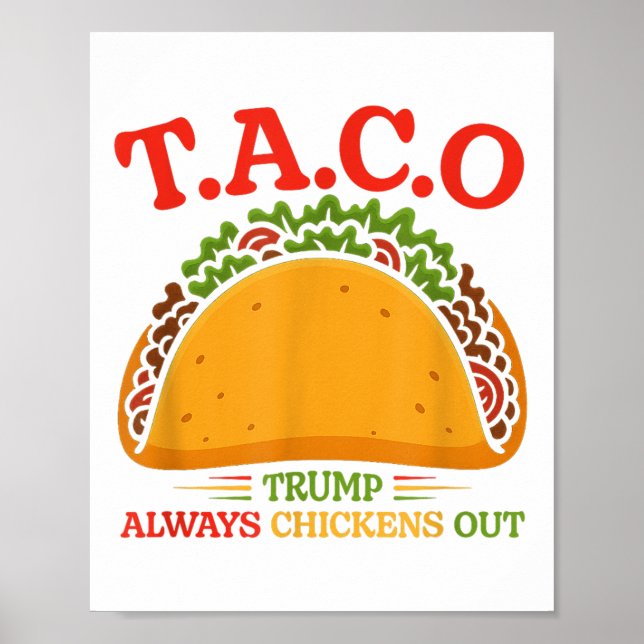 Affiche Taco Trump Always Chickens Out Funny  (Devant)