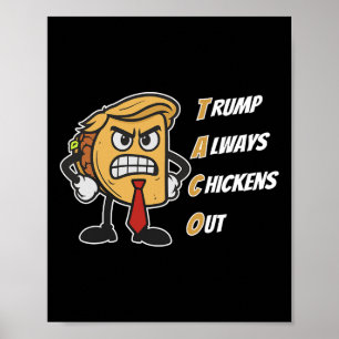 Affiche Taco Trump chasse toujours le poulet drôle Trump