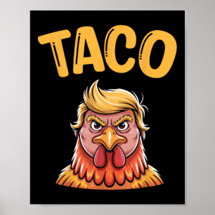 Affiche Taco Trump mignon toujours poules dehors drôle All