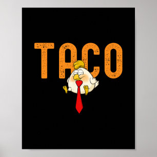 Affiche Taco Trump - Trump se dégonfle toujours Drôle de T