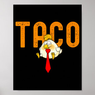 Affiche Taco Trump - Trump se dégonfle toujours Drôle de T