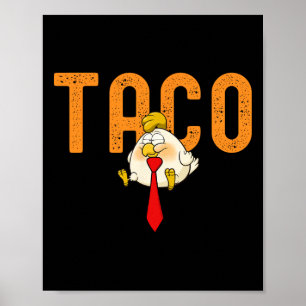 Affiche Taco Trump - Trump se dégonfle toujours Drôle de T