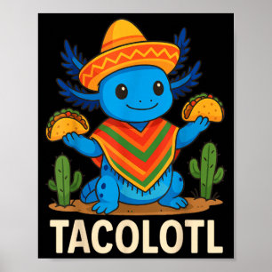 Affiche Tacolotl taco axolotl