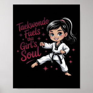 Affiche Taekwondo nourrit l'âme de cette fille Ceinture no