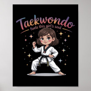 Affiche Taekwondo nourrit l'âme de cette fille Ceinture no