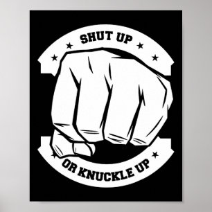 Affiche Tais-Toi Ou Tasse-Tête - Boxe À Knuckle Nue