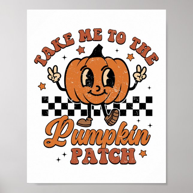 Affiche Take Me To The Pumkin Patch Autumn Fall Thanksgiv (Devant)