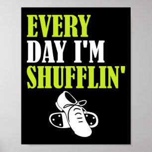Affiche Tap Dance - Chaque jour je suis Shufflin'