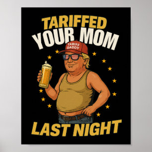 Affiche Tarif Daddy Mème politique - Drôle Trump Style Ta