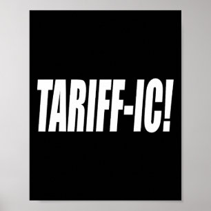 Affiche Tarif tarifaire Trump Tarif Terrifique Commerce éq