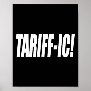 Affiche Tarif tarifaire Trump Tarif Terrifique Commerce éq