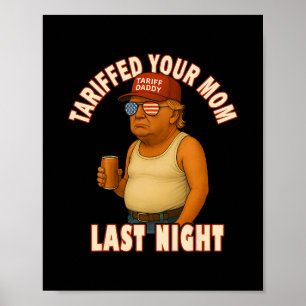 Affiche Tarifé Votre Maman Drôle Tarif Papa Trump Mème