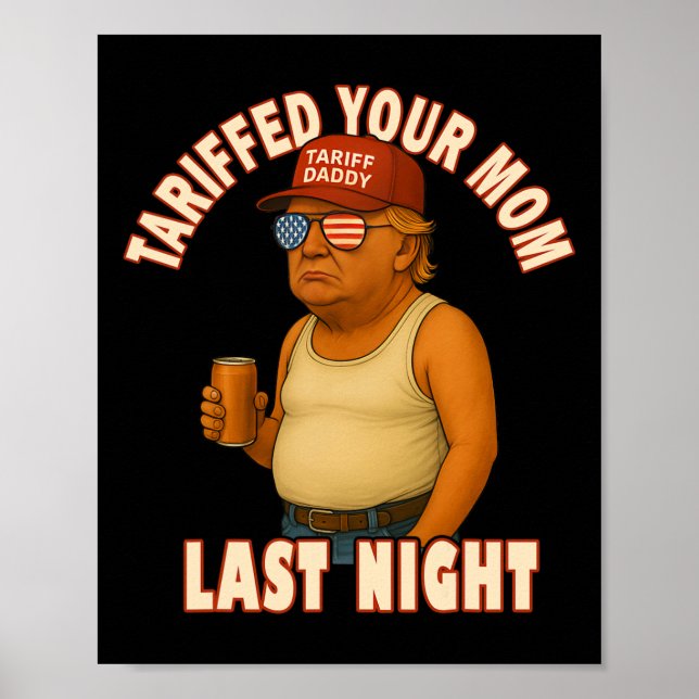 Affiche Tariffé Votre Maman Funny Tarif Daddy Trump Mème (Devant)