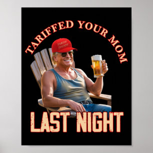 Affiche Tariffé Votre Maman Funny Tarif Daddy Trump Mème 1