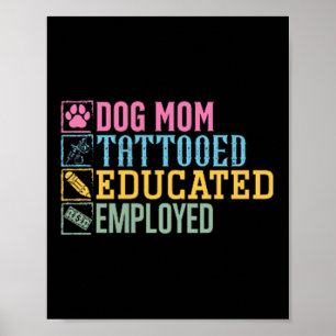 Affiche Tatouage de maman de chien instruit Employé Amateu