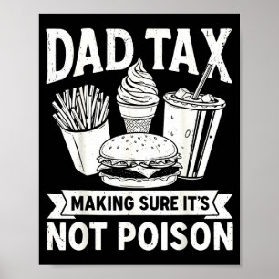 Affiche Taxe papa s'assurant de ne pas être du poison pour