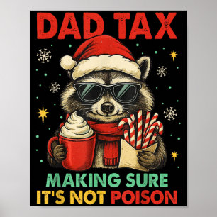 Affiche Taxe Papa S'assurant que ce n'est pas Ison Raccoon