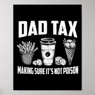 Affiche Taxe Papa S'assurer que ce n'est pas du poison Bla