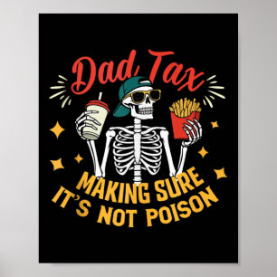 Affiche Taxe Papa SAssurer Que Ce NEst Pas Du Poison Humou