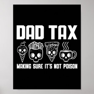 Affiche Taxes s'assurer que ce n'est pas du poison Papa Bl