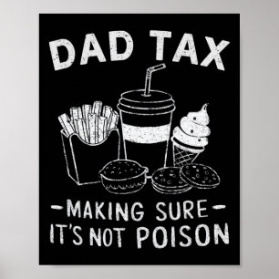 Affiche Taxes s'assurer que ce n'est pas du poison Papa Bl