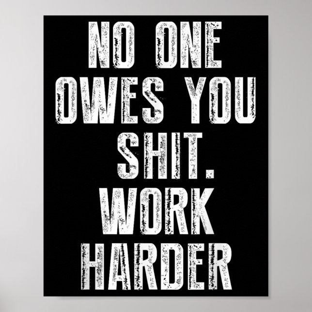 Affiche Te doit de travailler plus fort  (Devant)