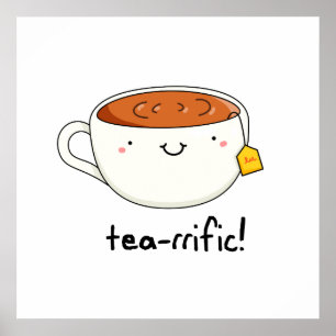 Affiche Tea-rrific Funny Cup De Thé Pun