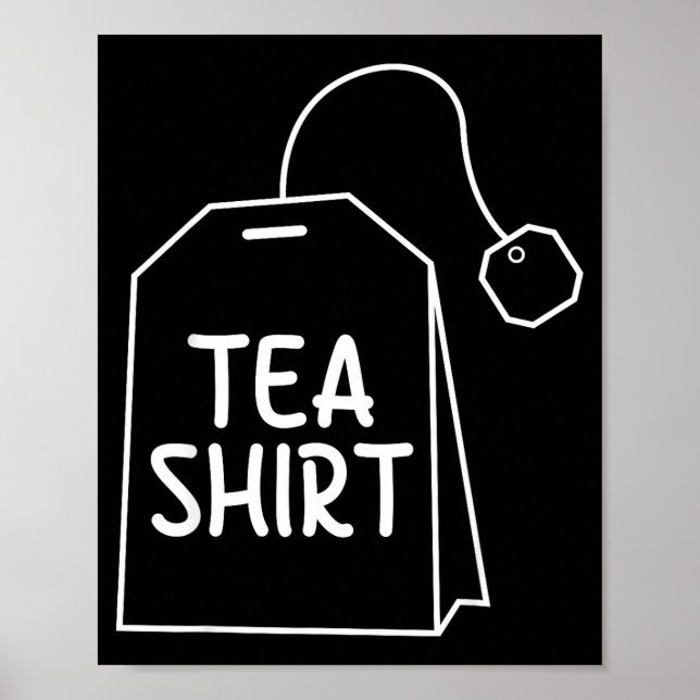 Affiche Tea Shirt Tea Bag Funny Humor Design  (Devant)