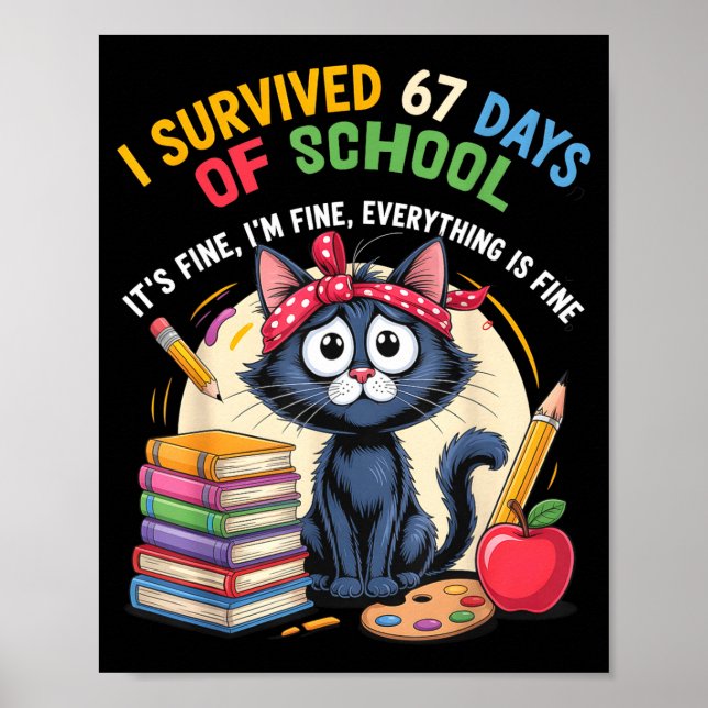 Affiche Teacher Cat I Survived 67 Days Of School I'm Fine  (Devant)