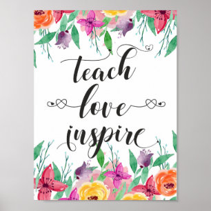 Affiche Teacher Gift Teach Love Inspire Quote Floral Text