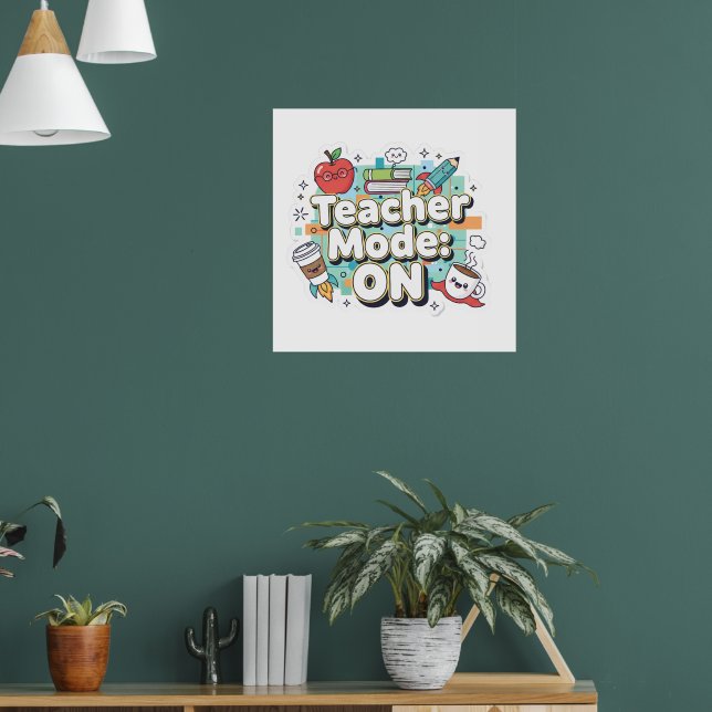 Affiche Teacher Mode: ON – Cute Funny Teacher Back to Scho (Salon 1)