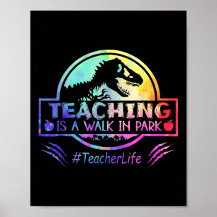 Affiche Teaching Is A Walk In Park