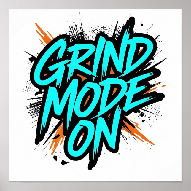 Affiche Teal Graffiti Style "Grind Mode On" (Devant)