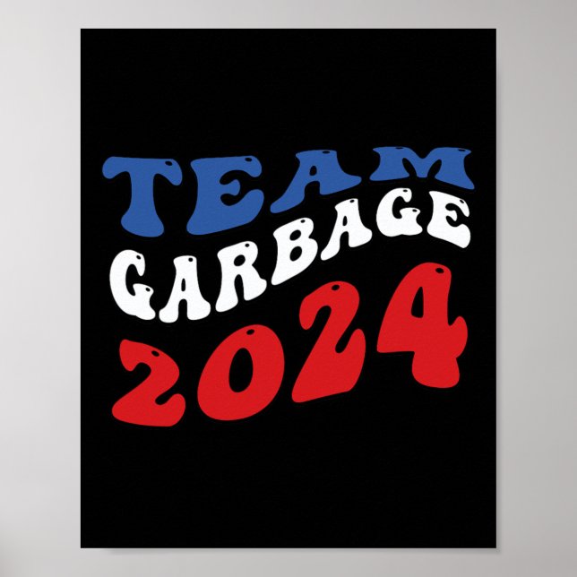 Affiche Team Garbyge - Garbyge pour Trump  (Devant)
