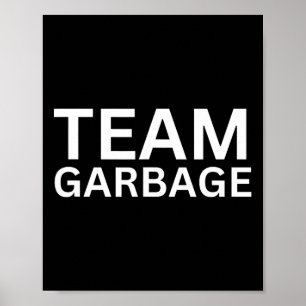 Affiche Team Garbyge Pour Trump Tee Trump Supporters